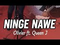 Ninge Nawe By Olivier West Ft Queen J