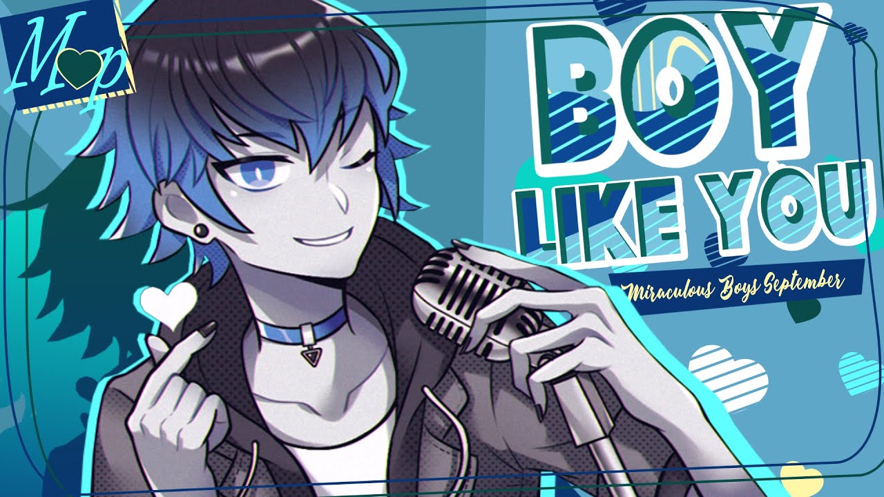 「M♥P」Boy Like You // Miraculous Boys September ᴹᴱᴾ