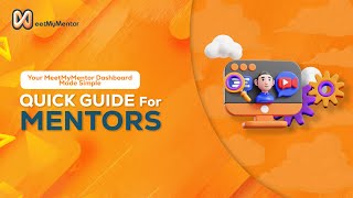 Your MeetMyMentor Dashboard Made Simple: A Quick Guide for Mentors!