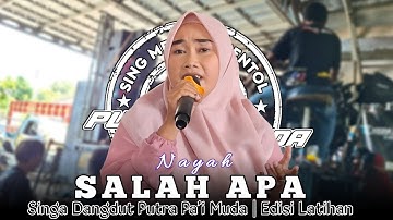 SALAH APA - VOC : NAYAH | PUTRA PA