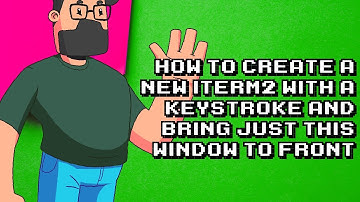 Create a new iTerm2 window with a keystroke and bring it forward efficiently