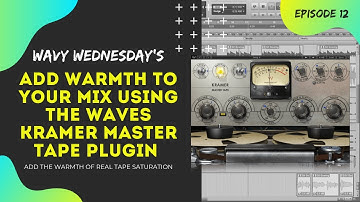 Waves Kramer Master Tape Plugin | How To Add The Warmth Of Real Analog Tape Saturation To Your Mix