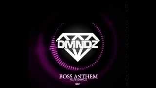 4EU3 x DMNDZ - BOSS ANTHEM