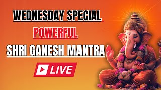 🔴 LIVE 🔴WEDNESDAY SPECIAL LORD GANESHA MANTRA FOR MONEY, PROSPERITY \u0026 SUCCESS