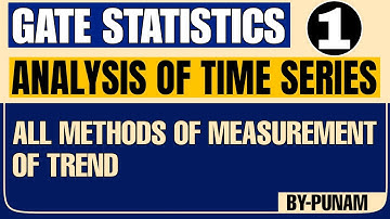 All methods of measurements of trend | Solved eg | ONE SHOT | GATE STATISTICS | Statistics by Punam