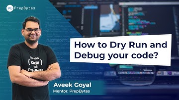 How to Dry Run and Debug your code (2/5) - Competitive Programming Basics