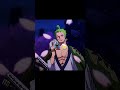 Zoro Singing Anime Ringtone Shorts Zoro Singing Anime Ringtone Shorts