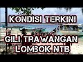 Kondisi Terkini Gili Trawangan Lombok. 27 Oktober 2021. Wisatawan Baru Mulai Berdatangan.