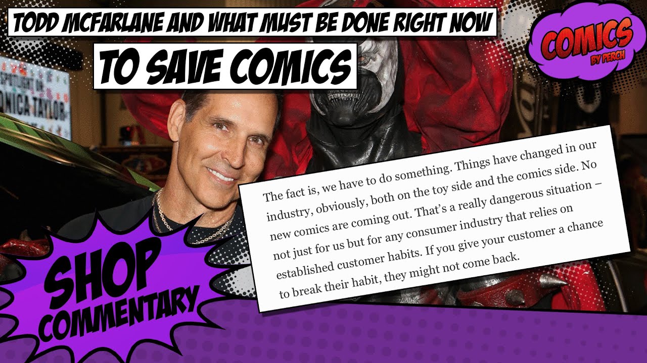 Тодд Макфарлейн: Как спасти комиксы и какие шаги необходимо предпринять сейчас