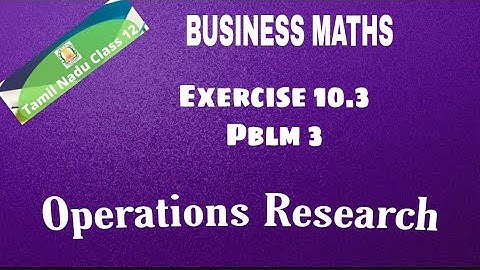 12th Business Maths Exercise 10.3 Pblm 3