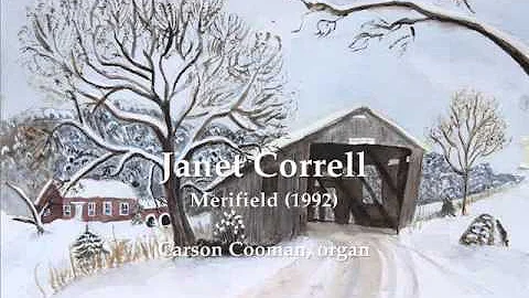 Janet Correll  Merifield (1992) for organ