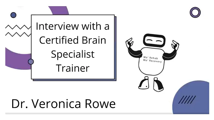 Interview with Dr. Veronica Rowe, OT, PhD, Certifi...