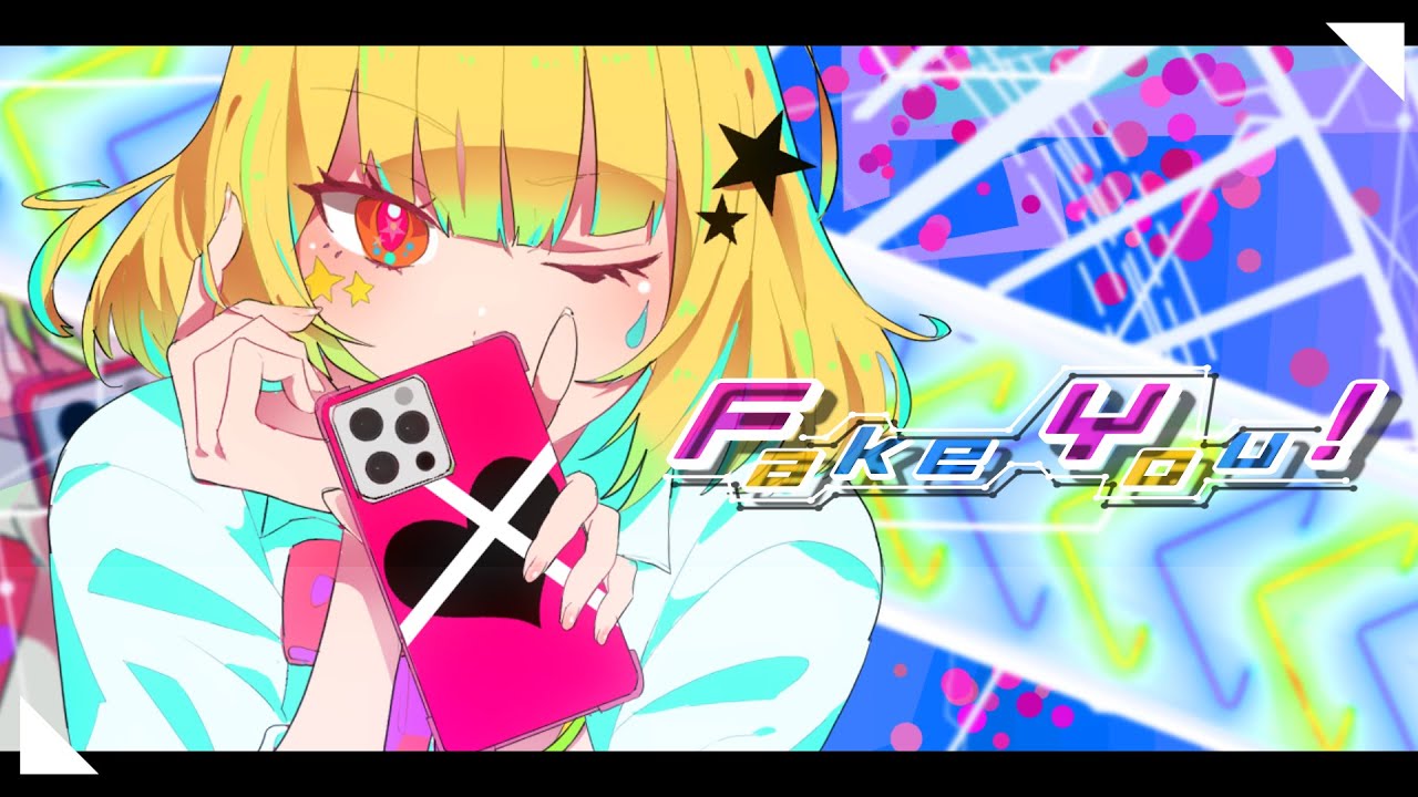 Fake You！/ 初音ミク