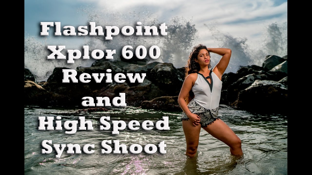 Gear I Use #3- Flashpoint Xplor600/Godox AD600- High Speed Sync Sony, Nikon, and Canon