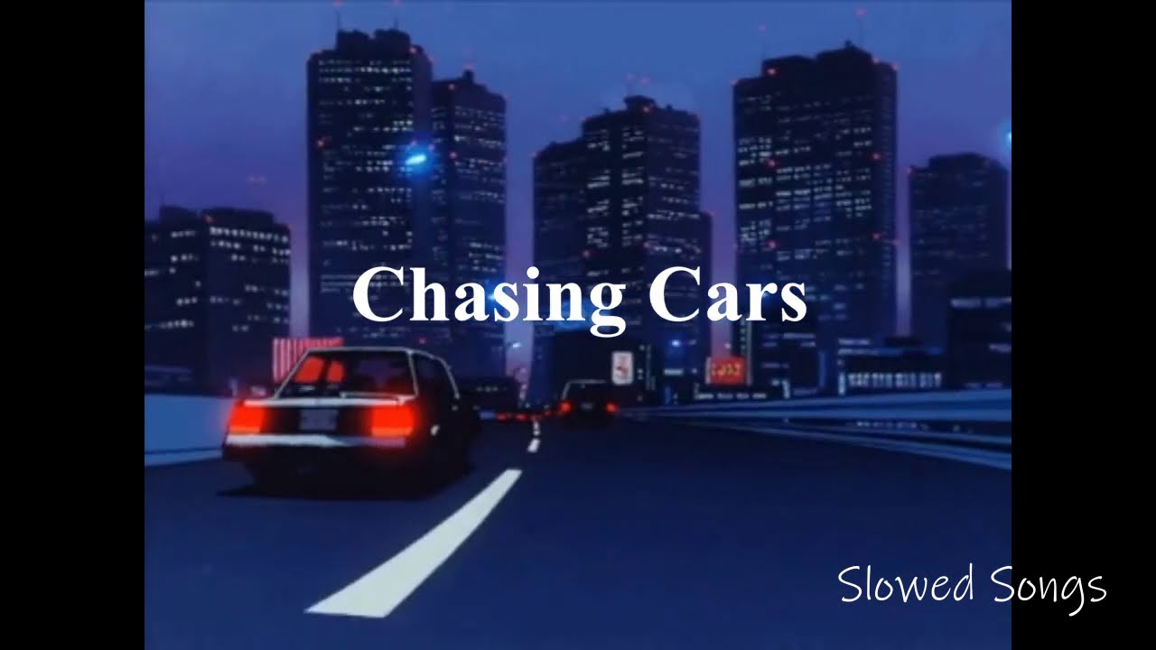 Snow Patrol - Chasing Cars  (Slowed + Reverb)