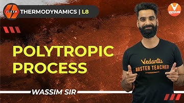 Thermodynamics L-8 | Polytropic Process | Class 11 Chemistry | JEE 2022 | Flash | V JEE Enthuse