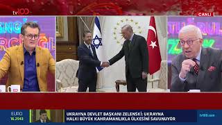Ertuğrul Özkök: Türkiye ile İsrail ilişkililerinin iyi olması Orta Doğu ve dünyanın menfaatinedir!