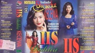 Iis Dahlia - Kecewa | Nostalgia Balada Dangdut [ Original Full Album ]