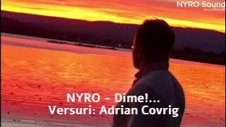NYRO - Dime!    (Spune-mi ! spanish pop) ( Versuri : Adrian Covrig )