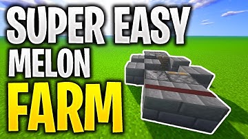 How to make a FAST & SIMPLE Automatic MELON Farm in Minecraft
