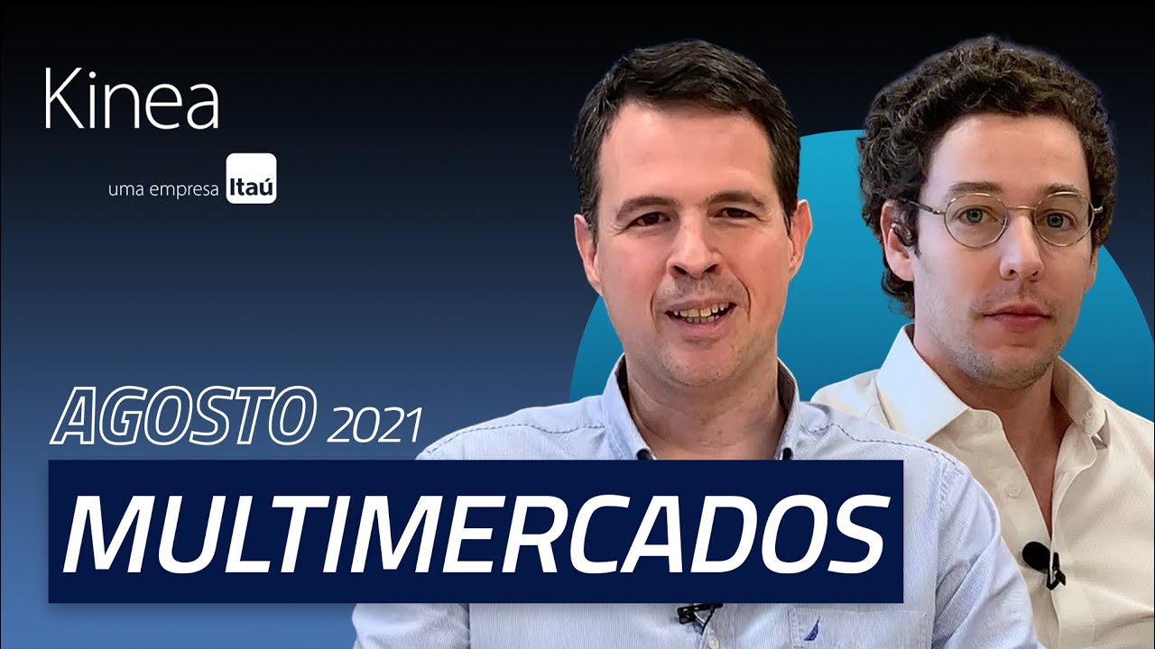 Kinea Fundos Multimercados Kinea - Resumo Mensal ref. Agosto.21 - YouTube