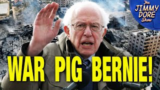 Bernie ALL IN For War On Gaza!