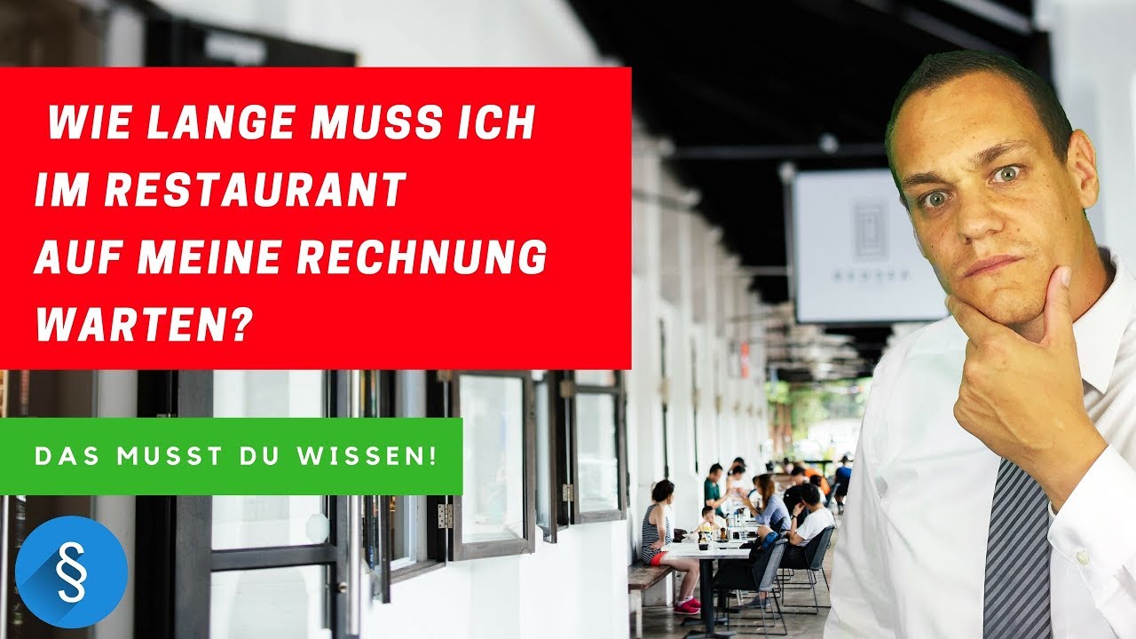 Wie Lange Muss Man Auf Sein Essen Warten Wie lange muss ich im Restaurant auf meine Rechnung warten? I