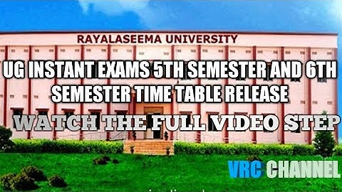 RAYALASEEMA UNIVERSITY 5TH AND 6TH INSTANT EXAM TIME TABLE /EXAM ఎప్పుడు ?WATCH THE FULL VIDEO 🤝🤝