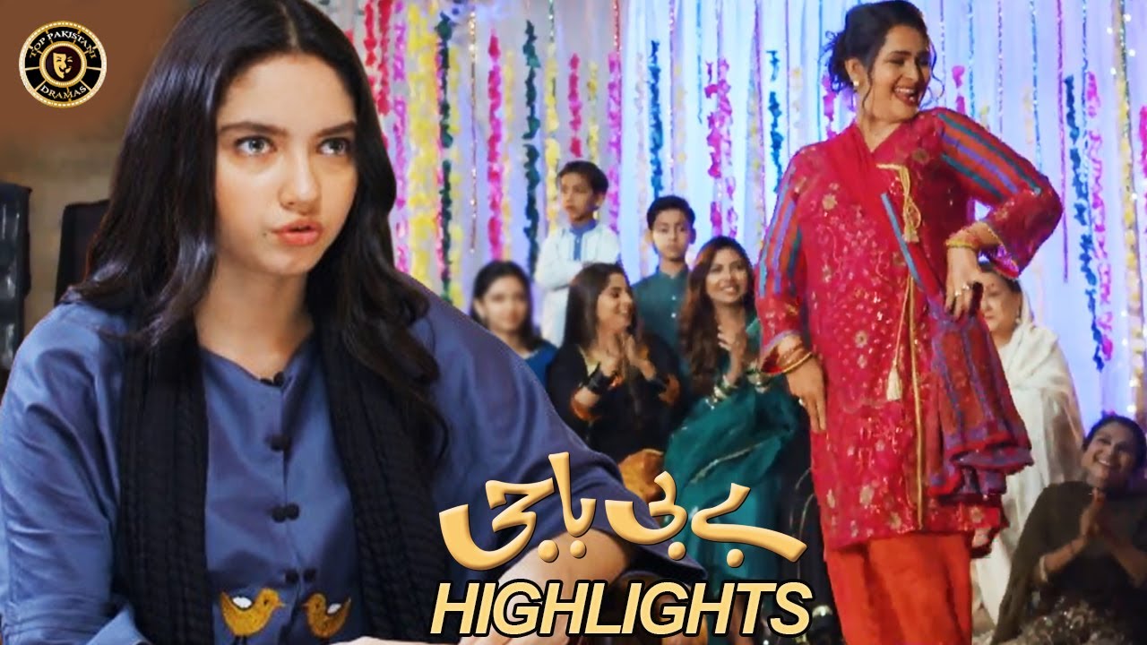 Baby Baji Episode 23 | Highlights | Aina Asif | Fazal Hussain | Top Pakistani Drama