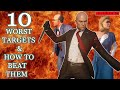 Hitman 3 top 10 worst targets  how to beat them