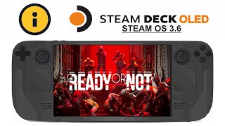 Ready or Not on Steam Deck OLED with Steam OS 3.6