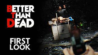 Better Than Dead - First Brutal 10 Minutes