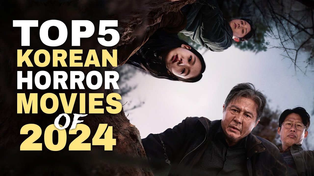 top-5-best-horror-korean-movies-of-2024-horror-movies-youtube