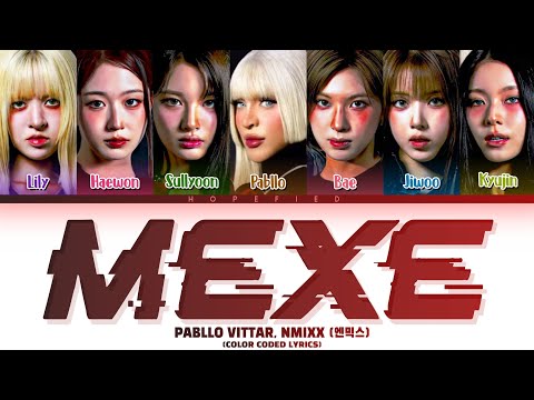 Pabllo Vittar, NMIXX - Mexe (Color Coded Lyrics)