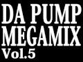 DA PUMP MEGAMIX Vol.5