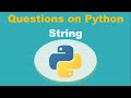 Questions on Python Strings