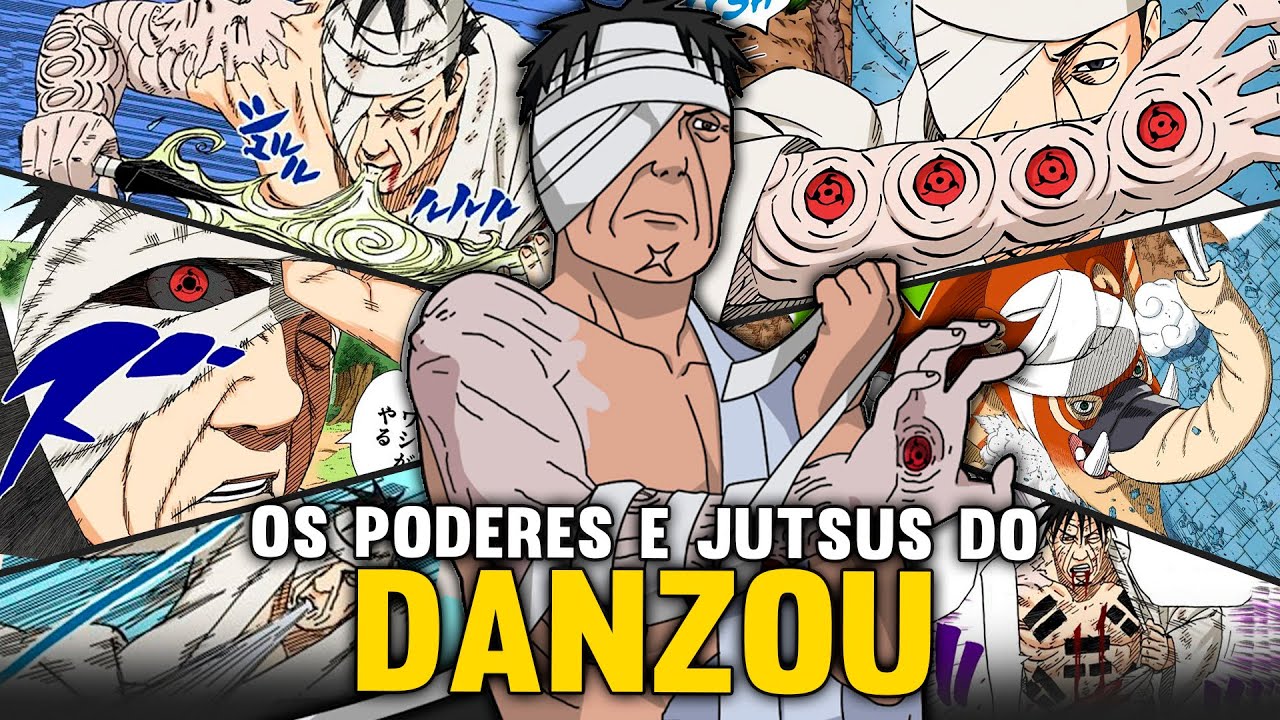 TODOS OS PODERES E JUTSUS DO DANZOU