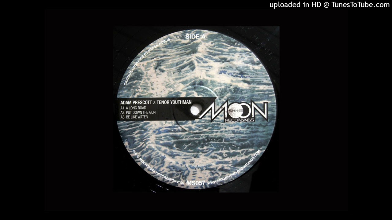 Adam Prescott & Tenor Youthman - Be Like Water