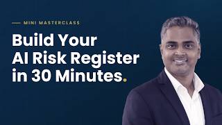 Build Your AI Risk Register in 30 Minutes | Mini Masterclass | 360DigiTMG