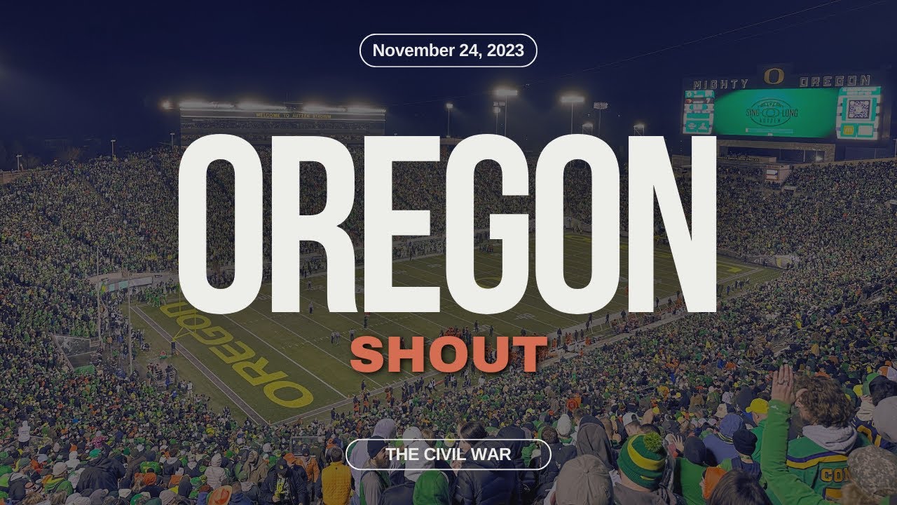 Oregon Shout 2023 Oregon State vs. Oregon (Civil War) YouTube