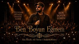 Ben Boyun Eğmem Ali Yavuz (Kalpteki Ritim)