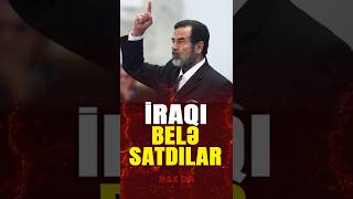 İraqı Belə Satdılar - Bax Da