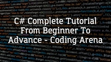 C# Complete Tutorial From Beginner To Advance - Coding Arena