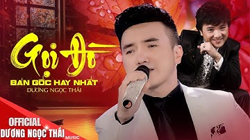 GỌI ĐÒ ♫ BẢN GỐC HAY NHẤT - DƯƠNG NGỌC THÁI || Gọi đò ơi ai giúp tôi đưa kịp sang đò