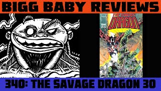 BBR340: SAVAGE DRAGON and SPAWN finally meet in THE SAVAGE DRAGON 30!!!