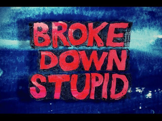 Toadies - Broke Down Stupid