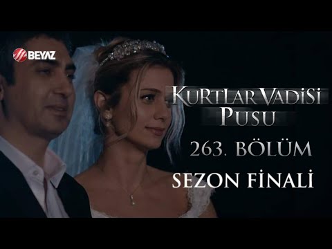 Kurtlar Vadisi Pusu 263. Bölüm | Sezon Finali Beyaz TV FULL HD