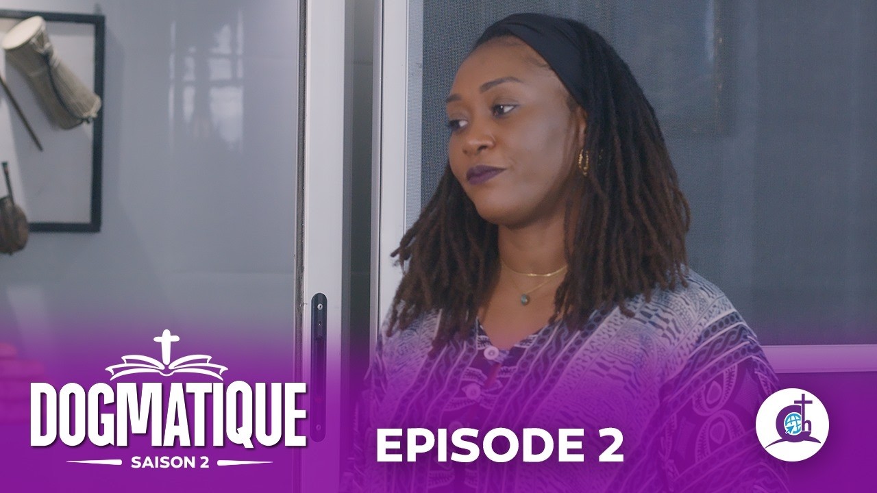 Série - DOGMATIQUE - Saison 2- Episode 02
