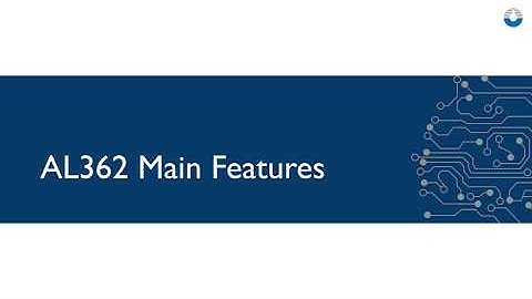 AL362 Webinar in Chinese: AL362, 4K 4 Channel Video Processor SoC, Main Features