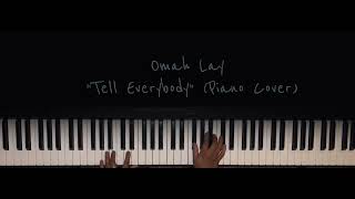 Omah Lay ft Tay Iwar- Tell Everybody (Piano Cover)